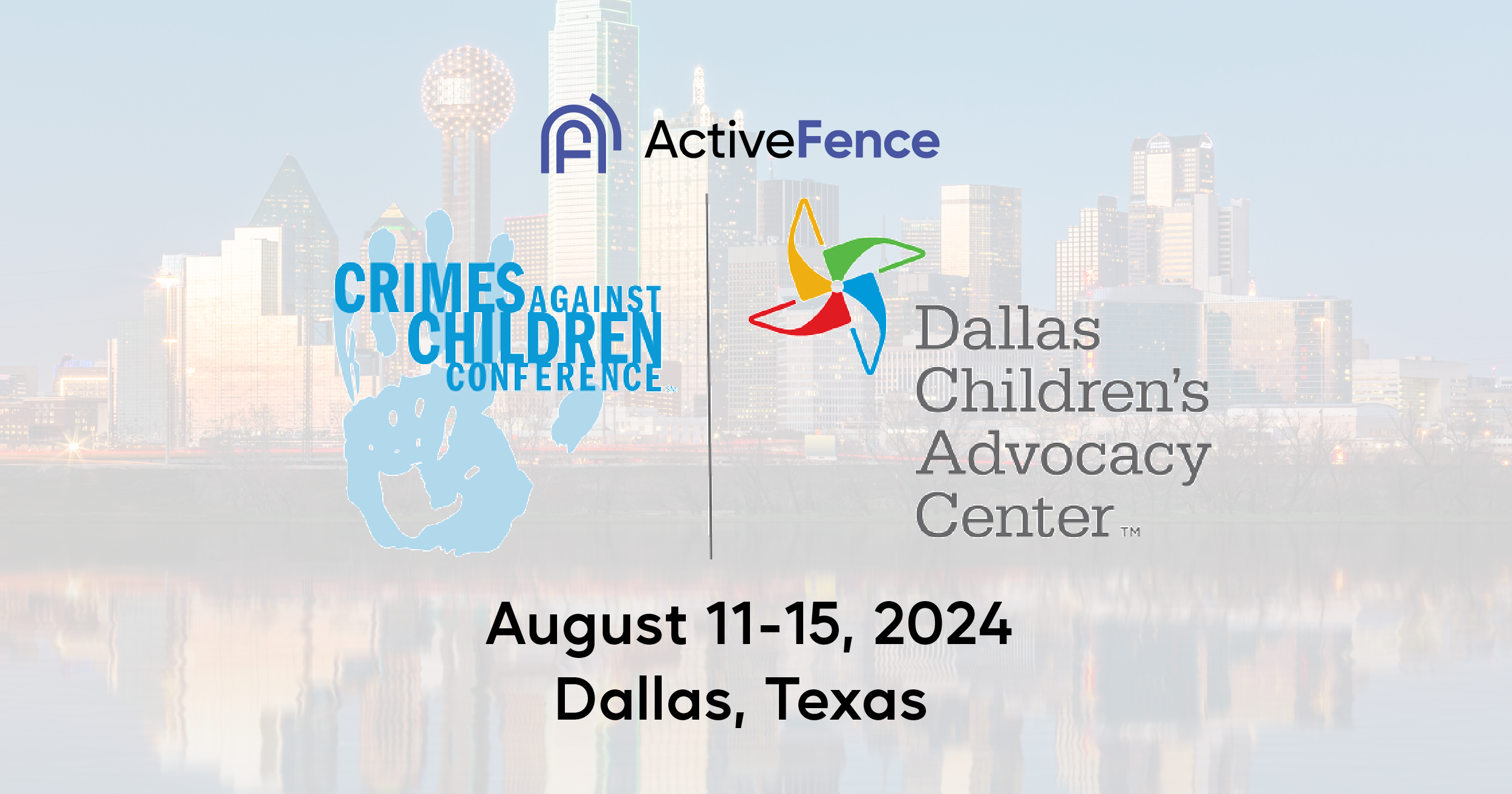 Banner for the Crimes Against Children Conference and Dallas Children's Advocacy Center, held on August 11-15, 2024 in Dallas, Texas.